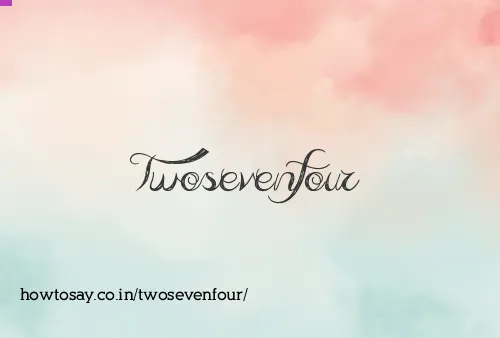 Twosevenfour