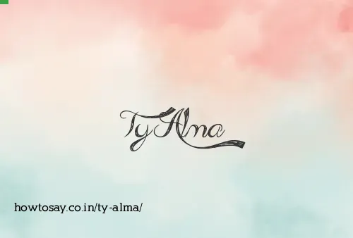 Ty Alma