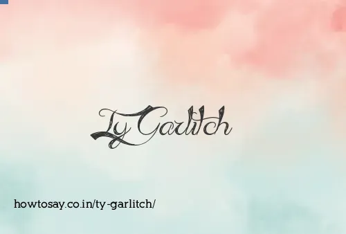 Ty Garlitch