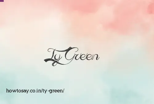 Ty Green