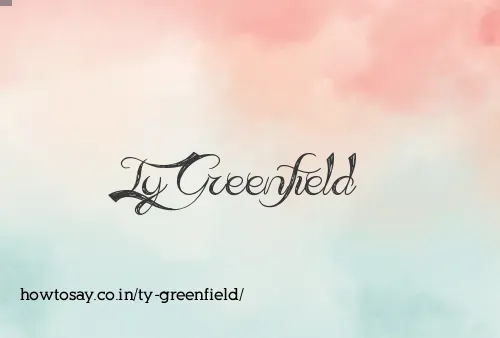 Ty Greenfield