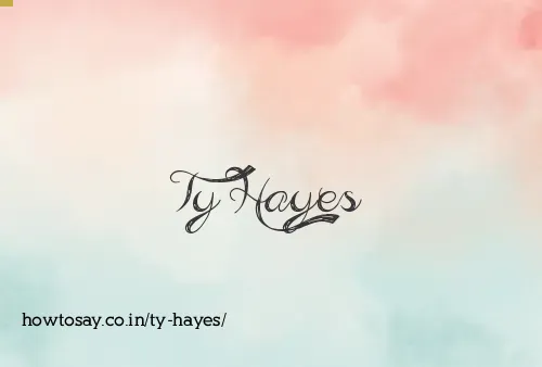 Ty Hayes