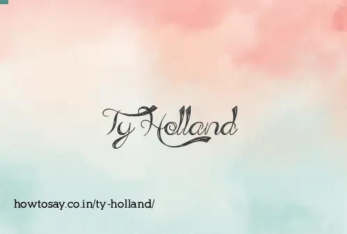 Ty Holland