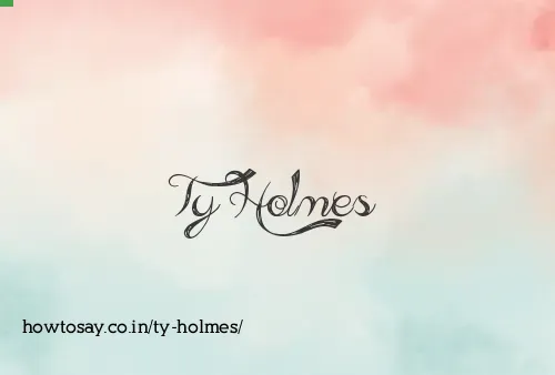 Ty Holmes