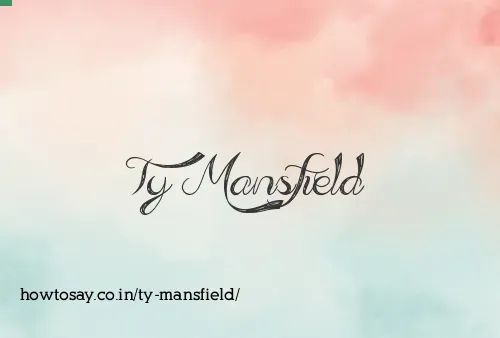 Ty Mansfield