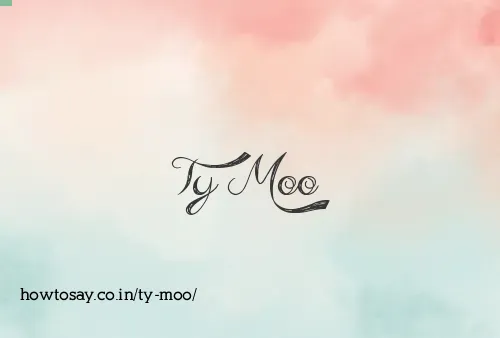 Ty Moo