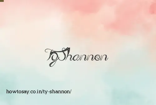 Ty Shannon