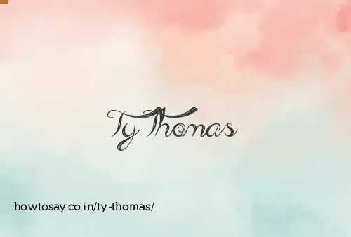 Ty Thomas