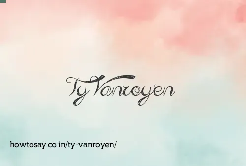 Ty Vanroyen