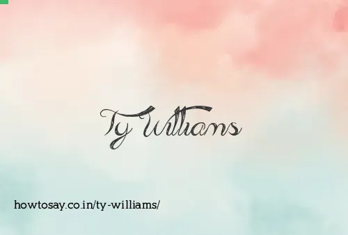 Ty Williams