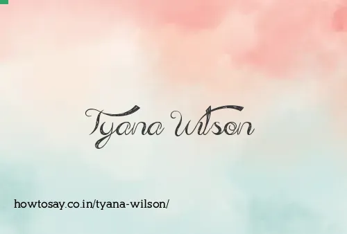 Tyana Wilson