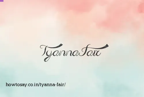 Tyanna Fair