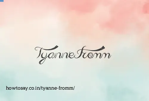 Tyanne Fromm