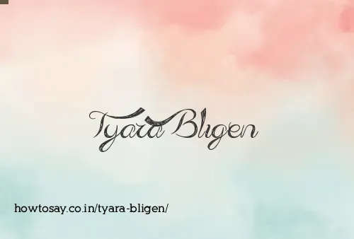 Tyara Bligen