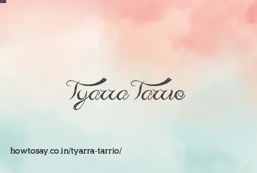 Tyarra Tarrio