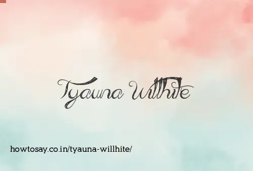 Tyauna Willhite
