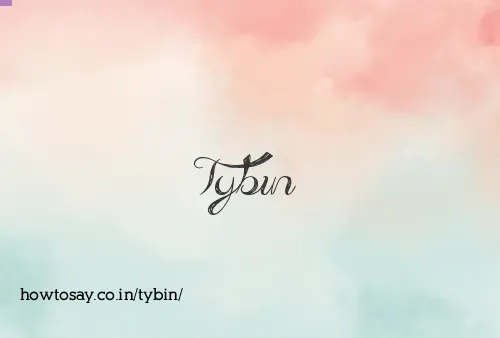 Tybin