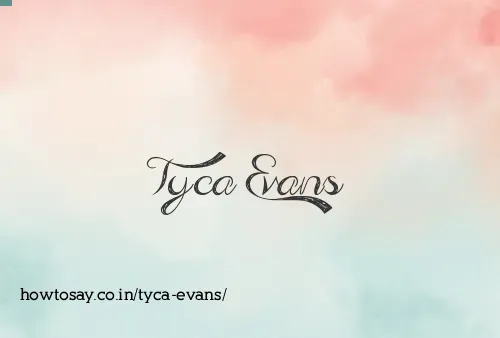 Tyca Evans