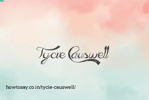 Tycie Causwell