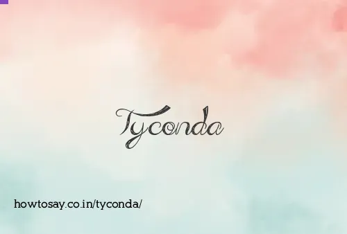 Tyconda