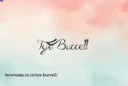 Tye Burrell