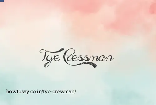 Tye Cressman