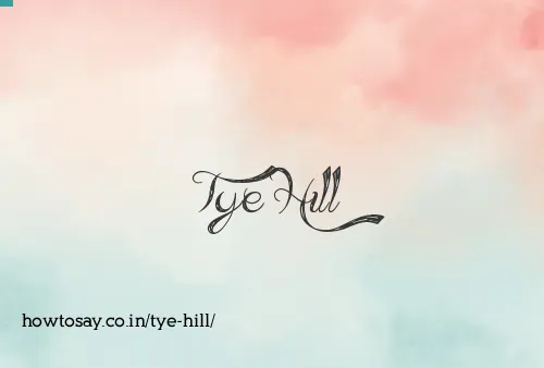 Tye Hill