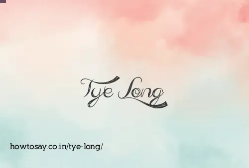 Tye Long