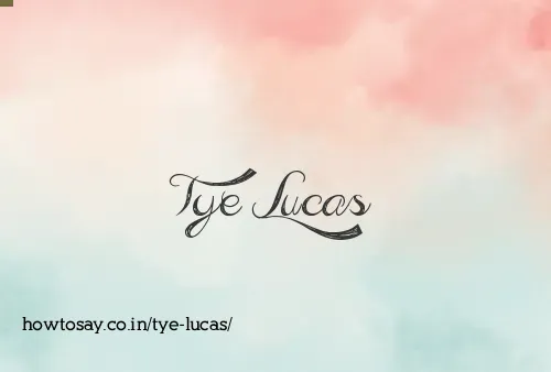 Tye Lucas