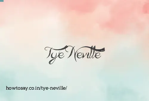 Tye Neville