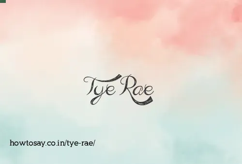 Tye Rae