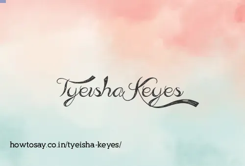 Tyeisha Keyes