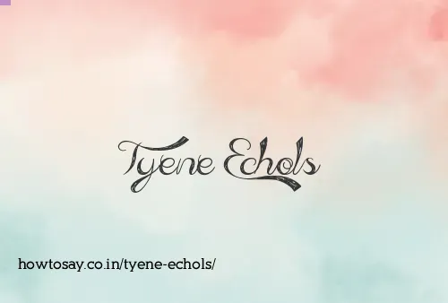Tyene Echols