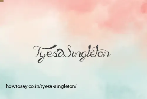 Tyesa Singleton