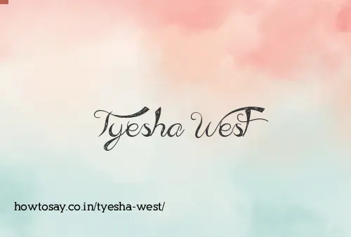 Tyesha West
