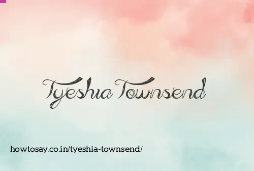 Tyeshia Townsend