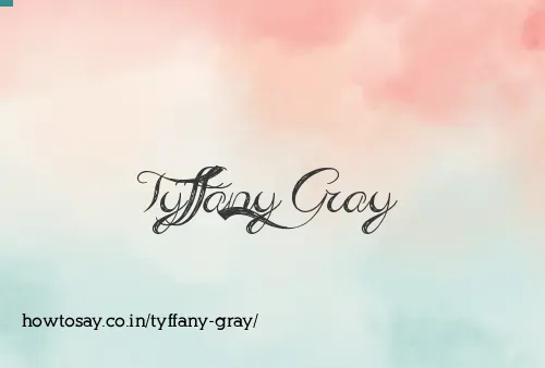 Tyffany Gray