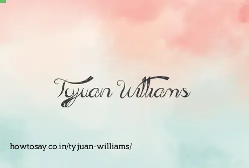 Tyjuan Williams