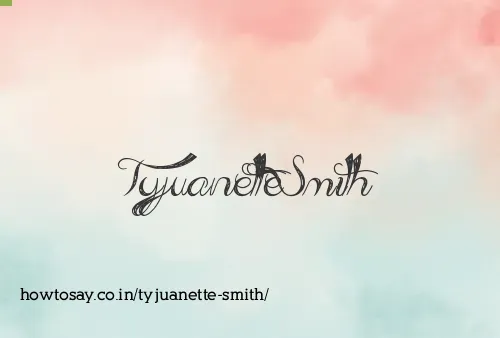 Tyjuanette Smith