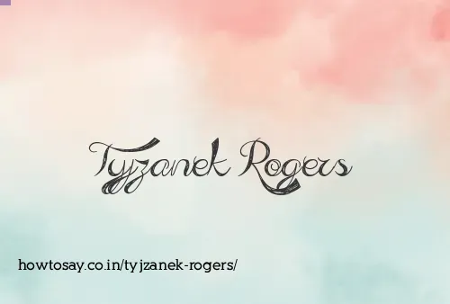 Tyjzanek Rogers