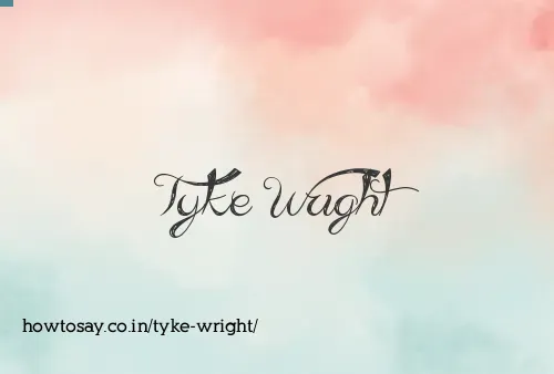 Tyke Wright