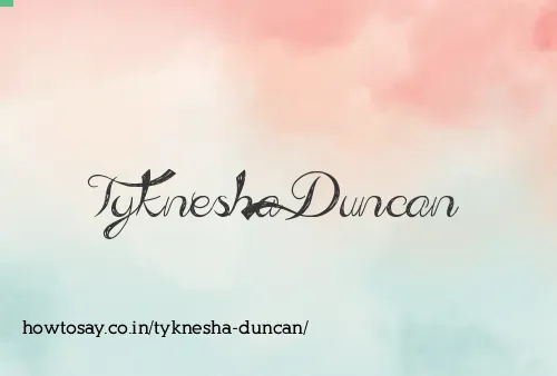 Tyknesha Duncan