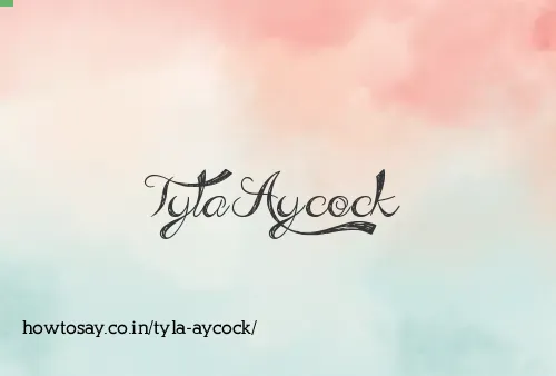 Tyla Aycock