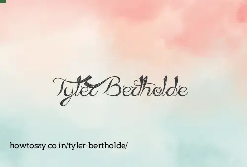 Tyler Bertholde