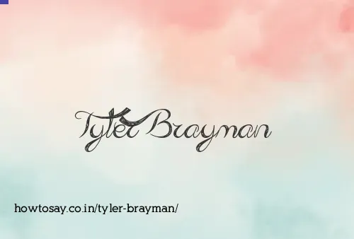 Tyler Brayman