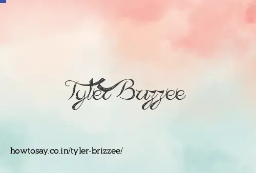 Tyler Brizzee
