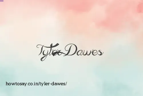 Tyler Dawes