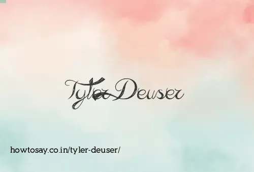 Tyler Deuser