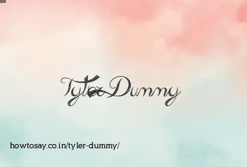 Tyler Dummy