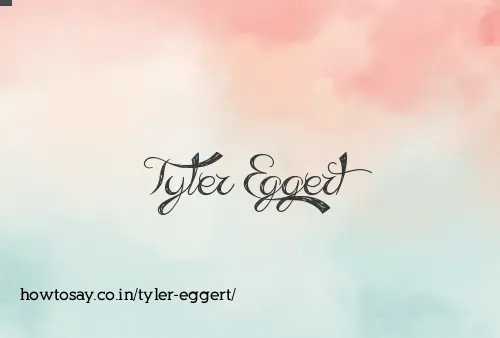 Tyler Eggert